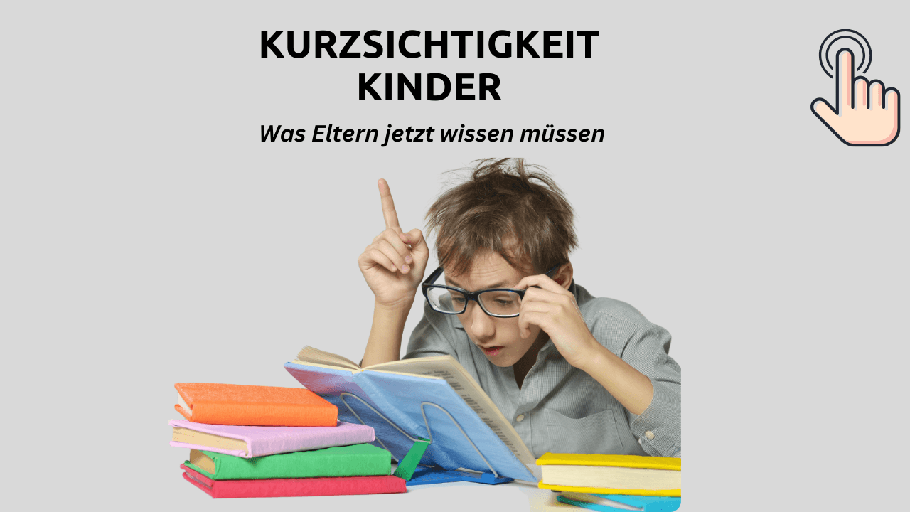 Kurzsichtigkeit Kinder